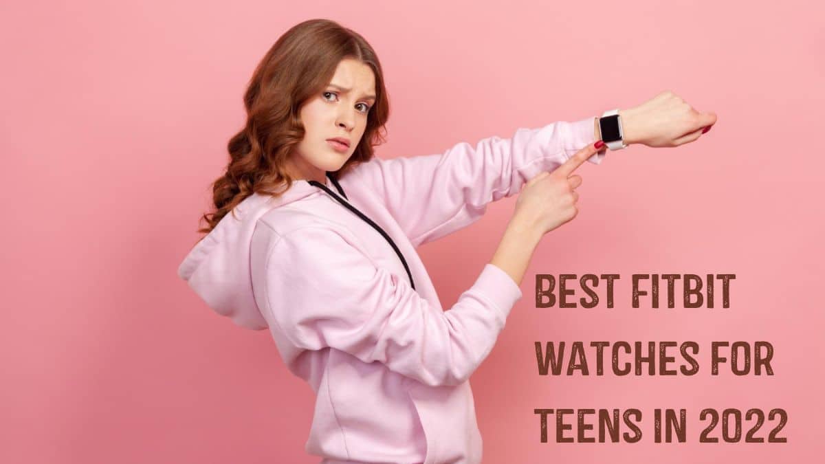 Cool or Fit? Find the Best Fitbit Watches for Teens in 2023 Superwatches